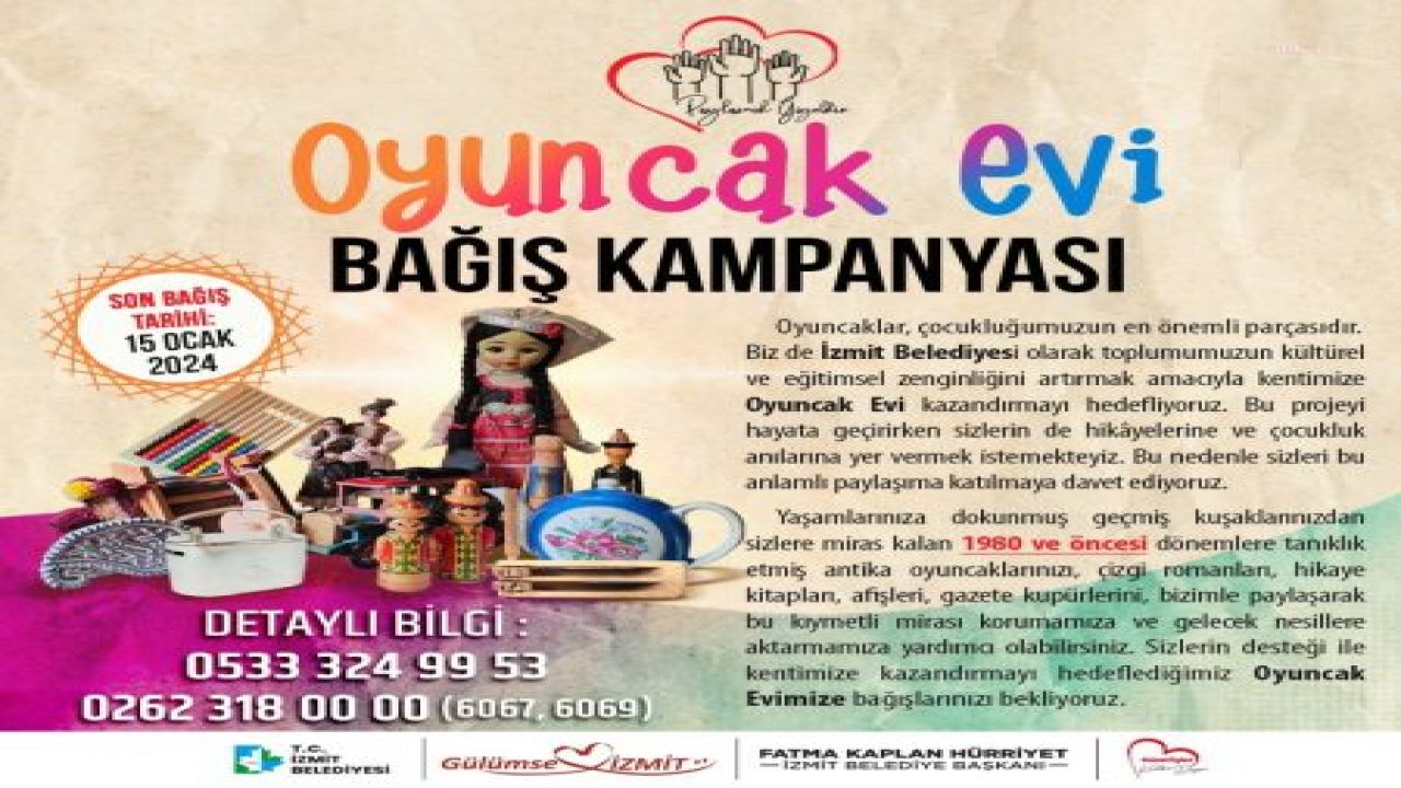 İZMİT BELEDİYESİ, OYUNCAK EVİ PROJESİNİ HAYATA GEÇİRİYOR