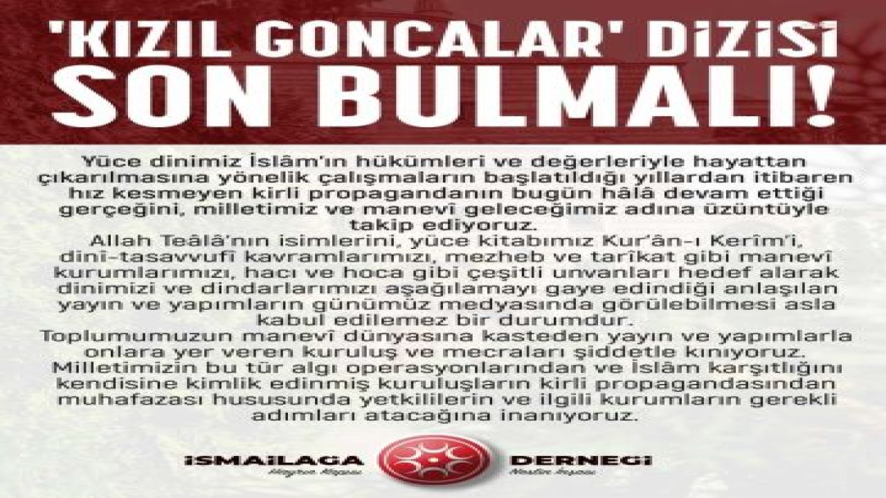 RTÜK’ÜN İNCELEME BAŞLATTIĞI KIZIL GONCALAR DİZİSİNİN YAPIMCISI GOLD FİLM’DEN AÇIKLAMA: “KIZIL GONCALAR'IN NE BİR BELGESEL NE DE BİR HABER DOSYASI OLMADIĞINI AKILDA TUTAN ADİL ELEŞTİRİLERİN KONUSU OLMAK İSTERİZ”