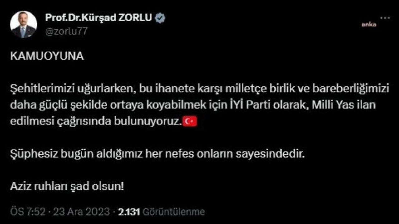 İYİ PARTİ, ŞEHİTLER İÇİN "MİLLİ YAS" İLAN EDİLMESİ ÇAĞRISINDA BULUNDU