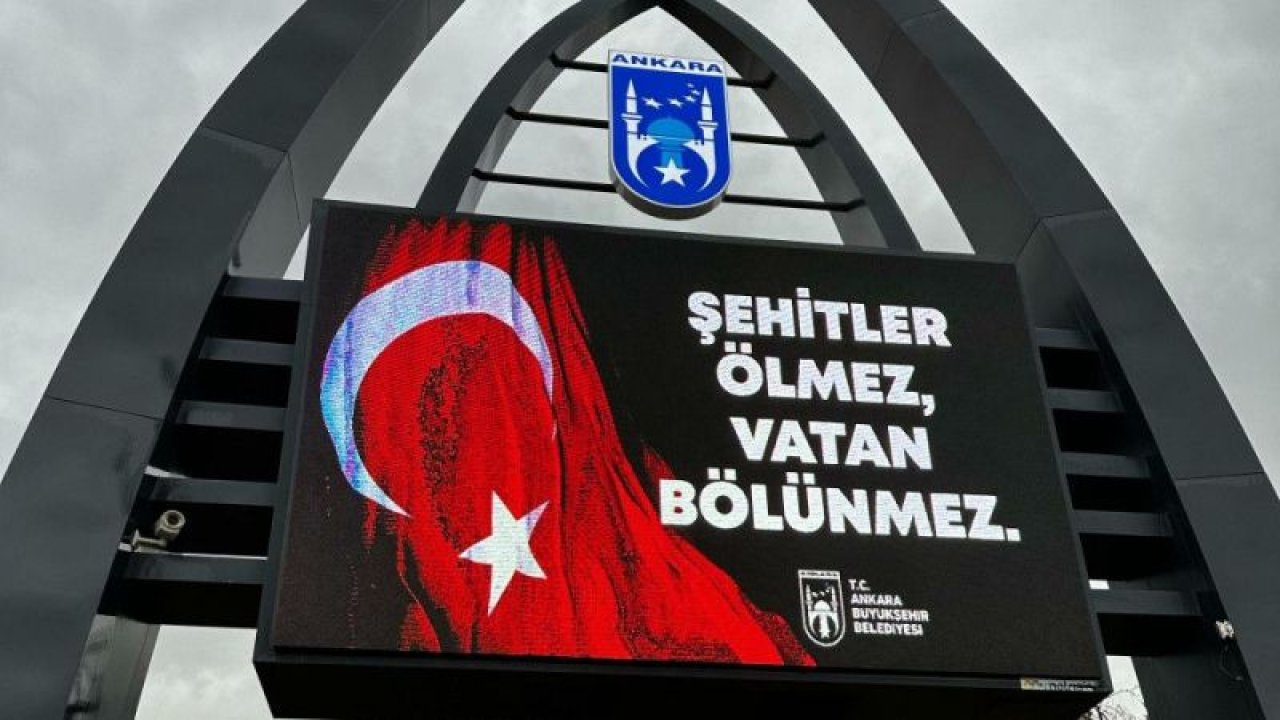 ANKARA BÜYÜKŞEHİR BELEDİYESİ KENT EKRANLARINDAN "ŞEHİTLER ÖLMEZ, VATAN BÖLÜNMEZ" GÖRSELİ PAYLAŞTI