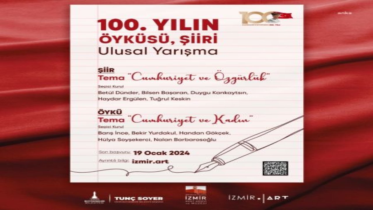 “100. YILIN ÖYKÜSÜ, ŞİİRİ" YARIŞMASINA BAŞVURULAR DEVAM EDİYOR