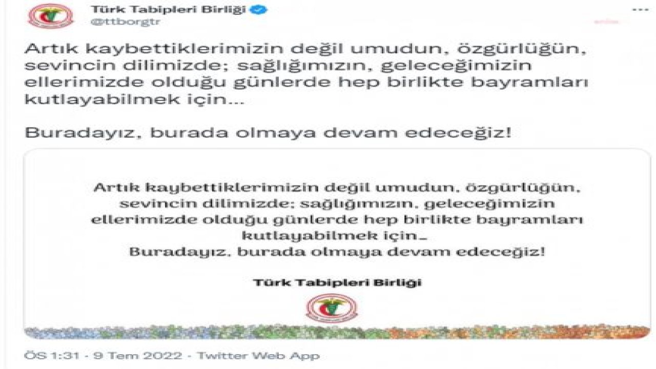 TÜRK TABİPLERİ BİRLİĞİ: “BURADAYIZ, BURADA OLMAYA DEVAM EDECEĞİZ!”