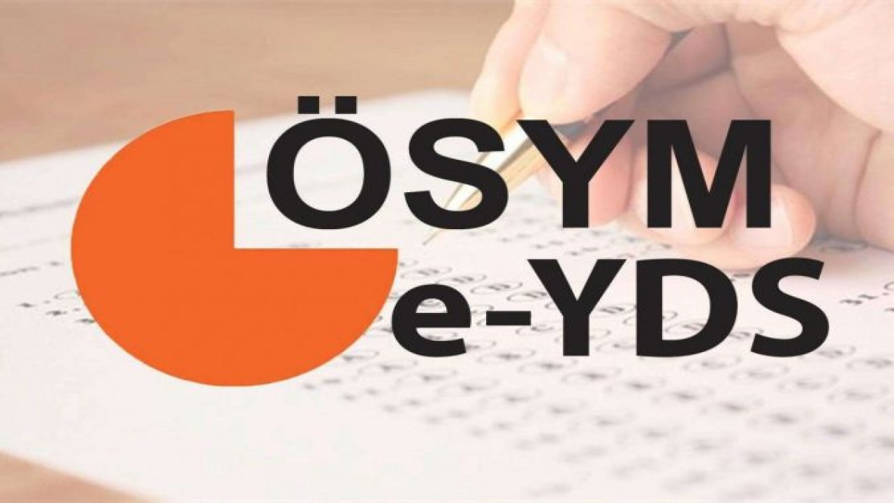 e-YDS 23 Temmuz'da yapılacak