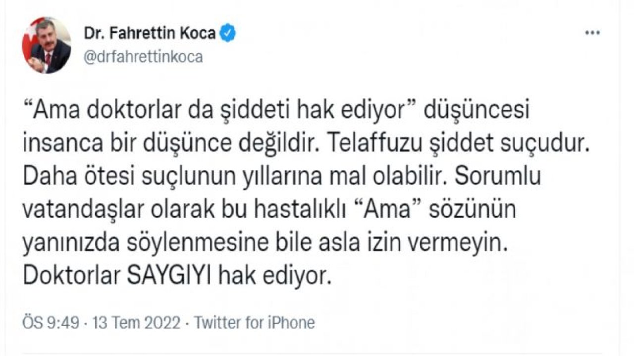 BAKAN KOCA: ‘AMA DOKTORLAR DA ŞİDDETİ HAK EDİYOR’ DÜŞÜNCESİ, İNSANCA BİR DÜŞÜNCE DEĞİLDİR. TELAFFUZU ŞİDDET SUÇUDUR