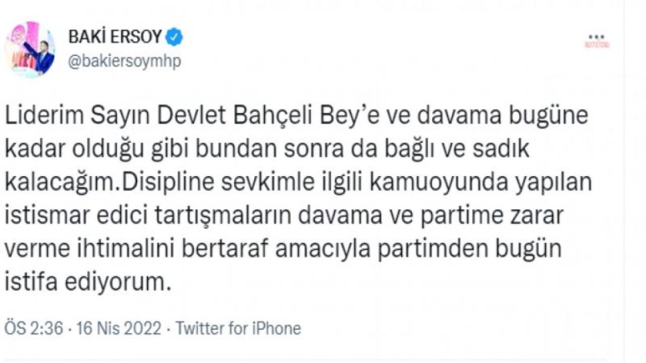 "LİDERİM SAYIN BAHÇELİ’YE SADIK KALACAĞIM" AÇIKLAMASIYLA MHP’DEN İSTİFA EDEN MİLLETVEKİLİ BAKİ ERSOY MHP’YE YENİDEN ÜYE OLMAYA DAVET EDİLDİ