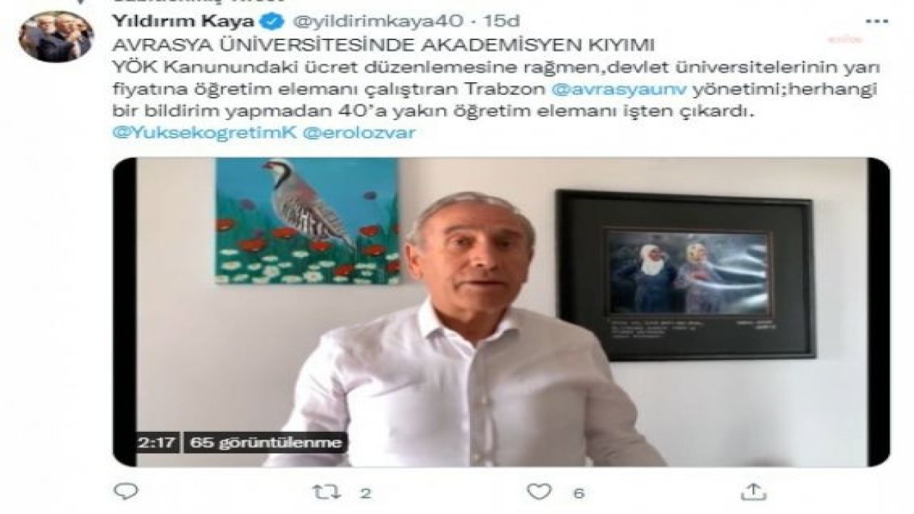 YILDIRIM KAYA: AVRASYA ÜNİVERSİTESİ’NDE, VAKIF ÜNİVERSİTESİNDE YAŞANANLARA YÖK BAŞKANI KULAK ASMAK ZORUNDADIR