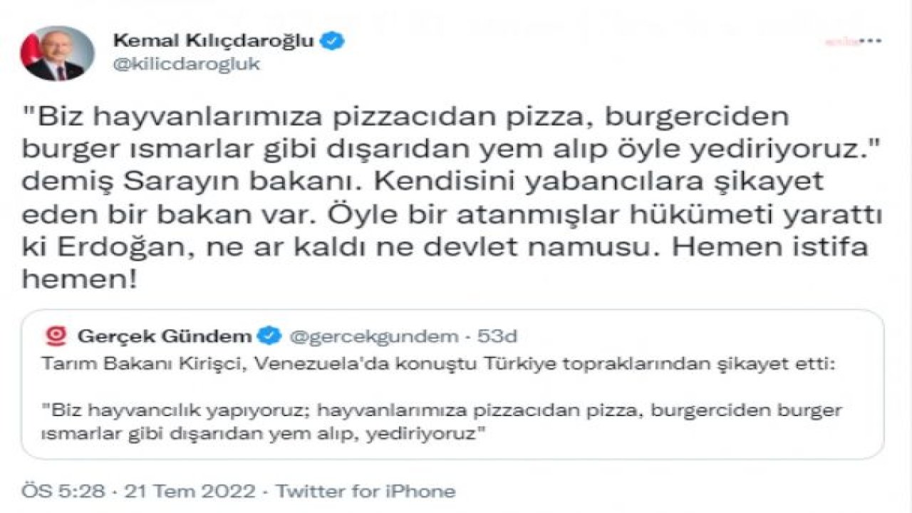 KILIÇDAROĞLU’NDAN BAKAN KİRİŞCİ TEPKİSİ: “KENDİSİNİ YABANCILARA ŞİKAYET EDEN BİR BAKAN VAR. NE AR KALDI NE DEVLET NAMUSU. HEMEN İSTİFA”