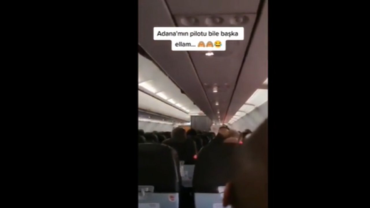 Adana uçağının pilotu anonsuyla yolcuları yıktı geçti! "Azer Bülbüll'ün şarkısında olduğu gibi efendim..."