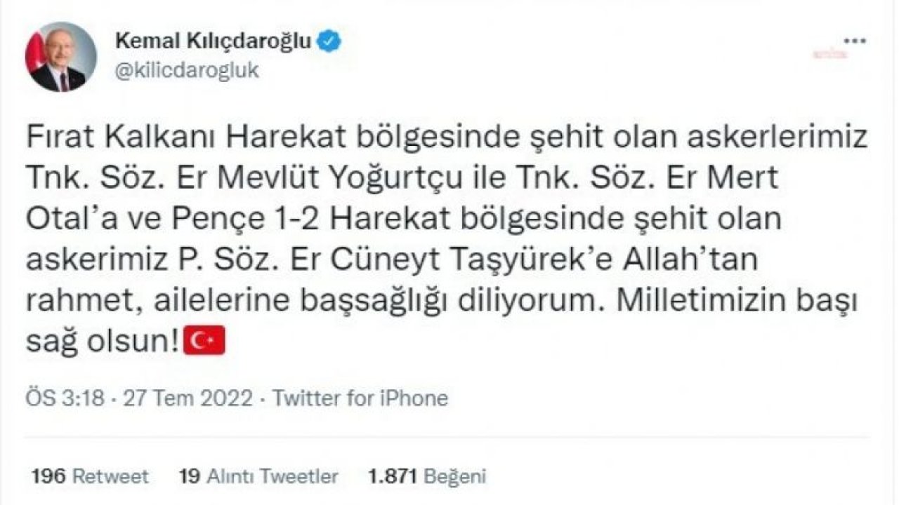 KILIÇDAROĞLU’NDAN ŞEHİTLER İÇİN BAŞSAĞLIĞI MESAJI