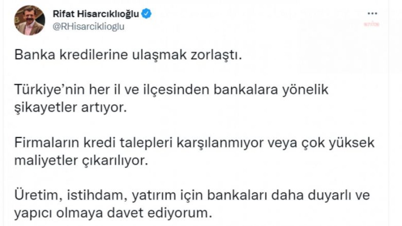 TOBB BAŞKANI HİSARCIKLIOĞLU: BANKA KREDİLERİNE ULAŞMAK ZORLAŞTI